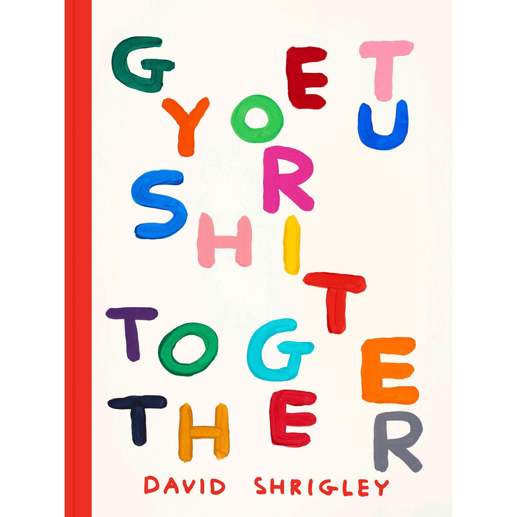 Chronicle - Get Your Shit Together - David Shrigley - Hardcover-Chronicle-treehaus