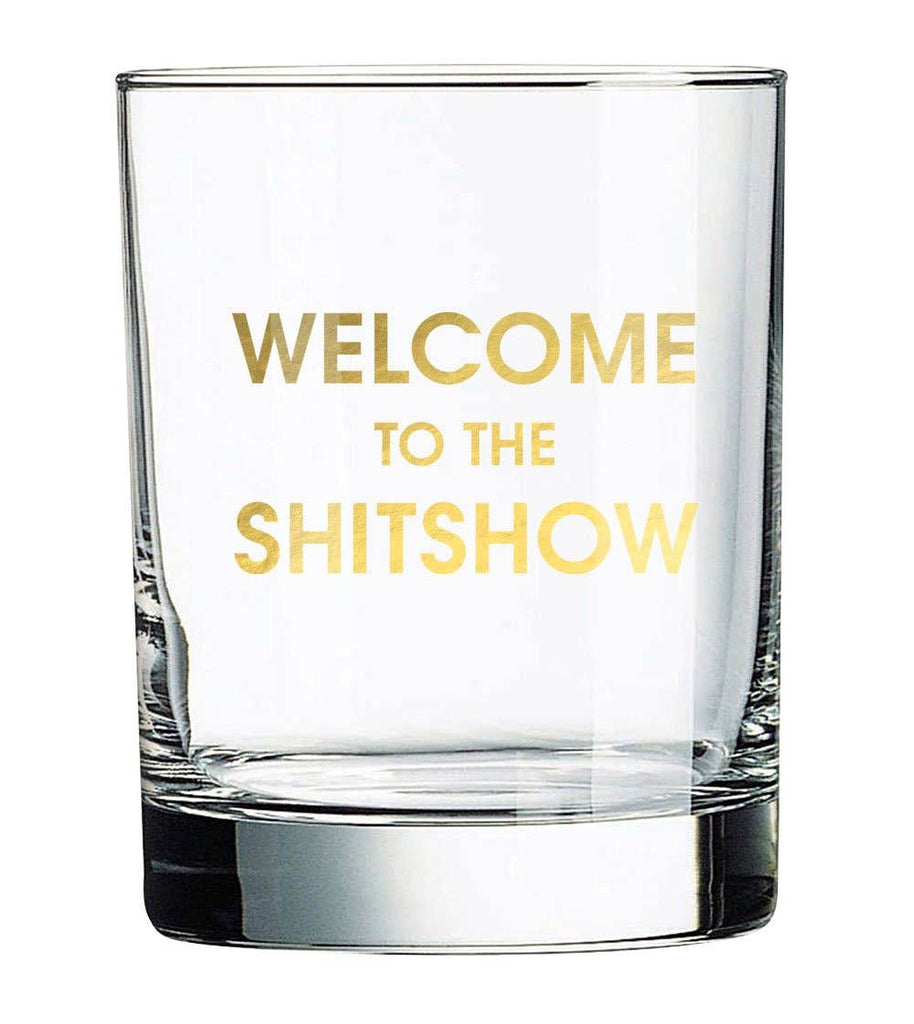 Chez Gagné - Welcome to the Shitshow - Rocks Glass-Chez Gagné-treehaus