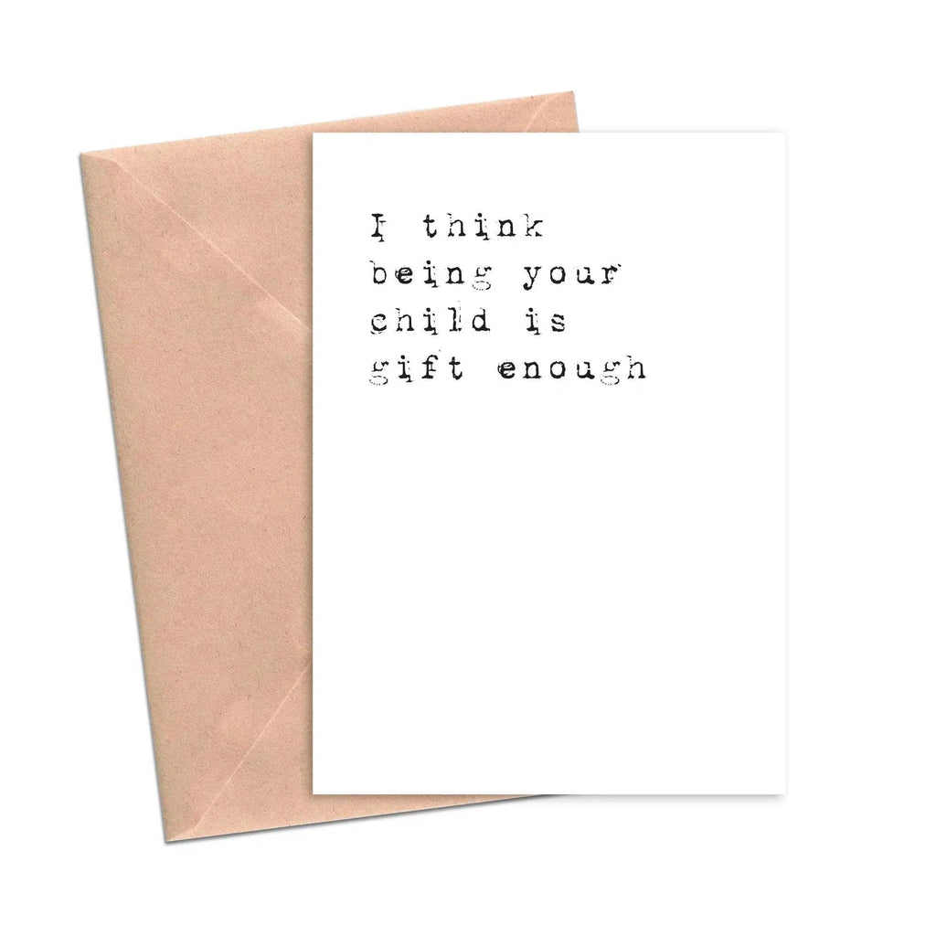 Crimson and Clover Studio - Funny Mother's Day Card I'm Gift Enough-Crimson and Clover Studio-treehaus