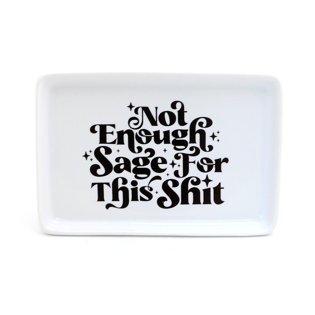 Lenny Mud - Not enough Sage for this Sh*t Ceramic Tray-Lenny Mud-treehaus