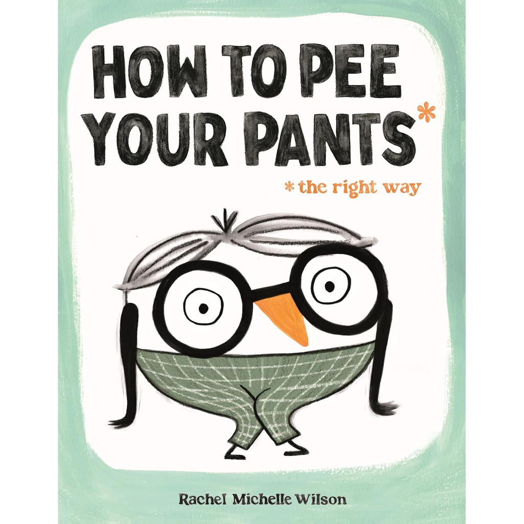 Macmillan - How to Pee Your Pants: The Right Way - Hardcover-Macmillan-treehaus