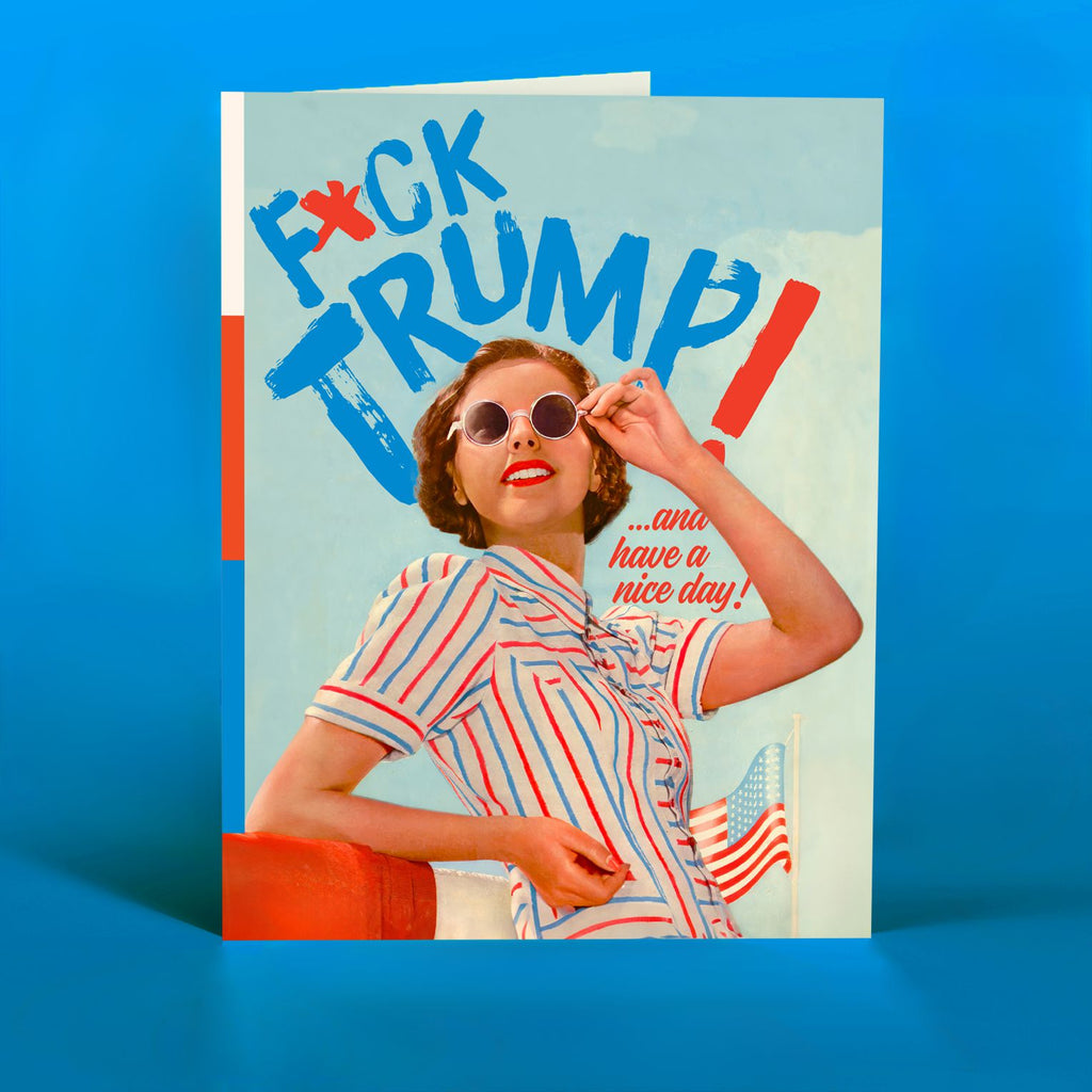 OffensiveDelightful - FCK Trump! political card-OffensiveDelightful-treehaus