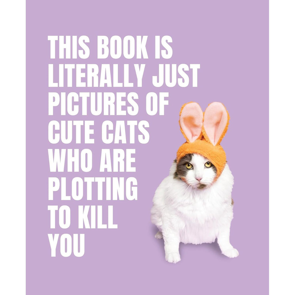 Random House - Literally Just Pictures of Cute Cats Plotting to Kill You - Hardcover-Random House-treehaus