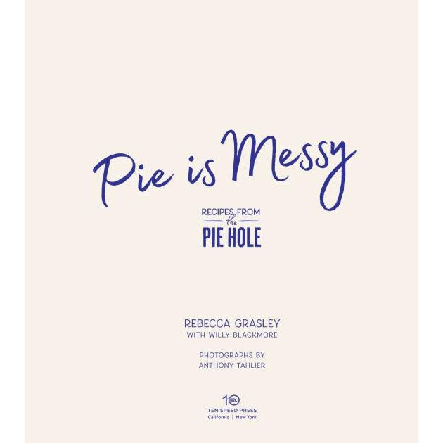 Random House - Pie Is Messy - Recipes from the Pie Hole - Hardcover-Random House-treehaus