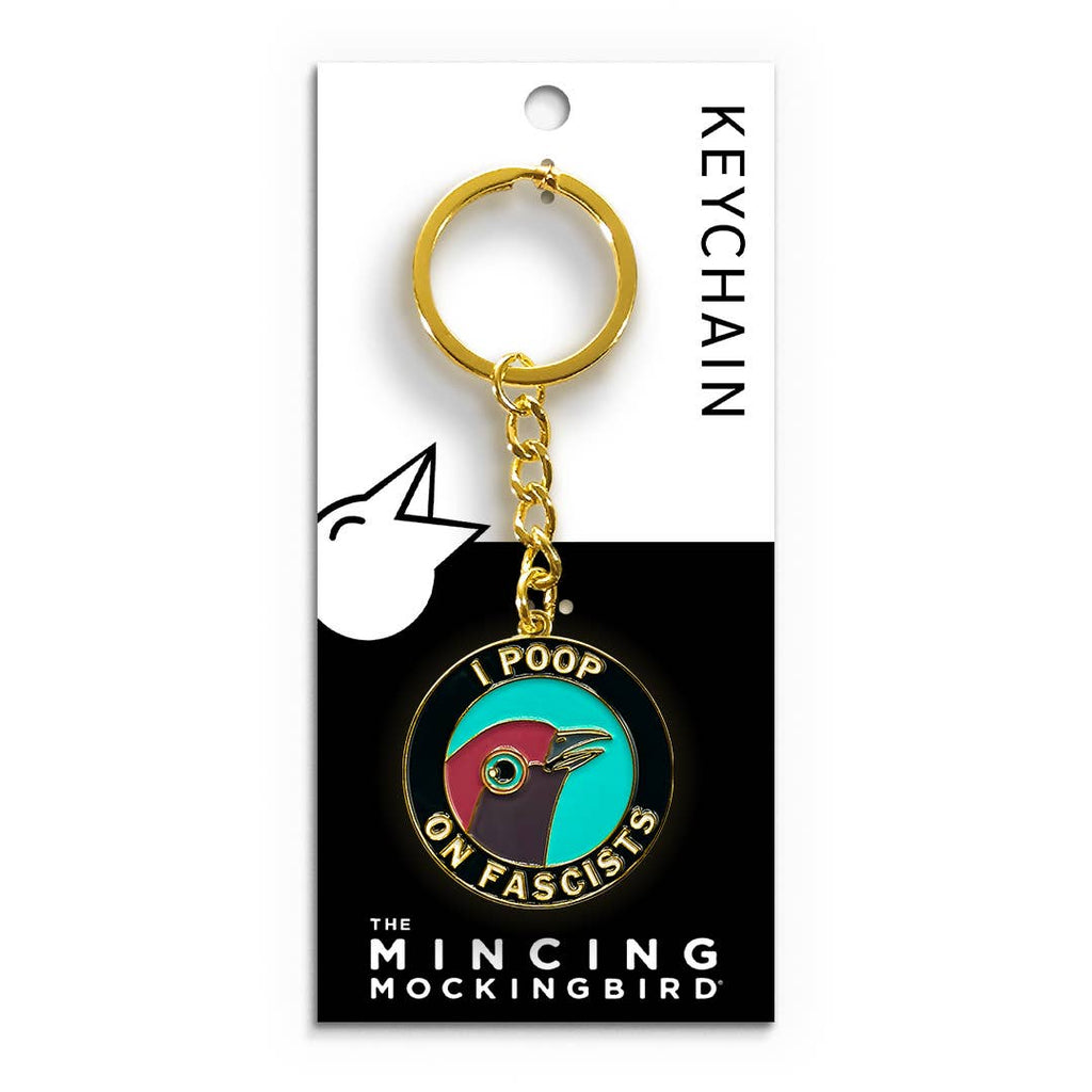 The Mincing Mockingbird - Poop on Fascists Keychain-The Mincing Mockingbird-treehaus