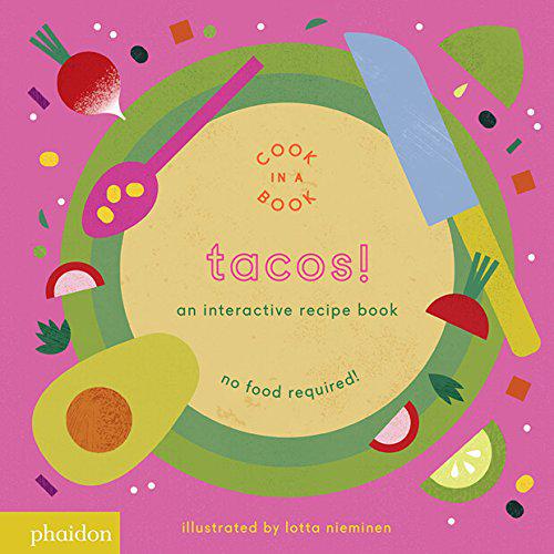 Phaidon - Tacos! An Interactive Recipe Book - Board Book-Phaidon-treehaus